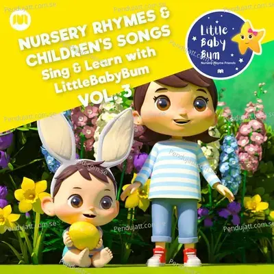 Nursery Rhymes &Amp; Children'S Songs, Vol. 3 (Sing &Amp; Learn With Littlebabybum) - Little Baby Bum Nursery Rhyme Friends