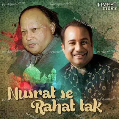 Tere Bin Nahi Lagda Acoustic - Nusrat Fateh Ali Khan album cover 