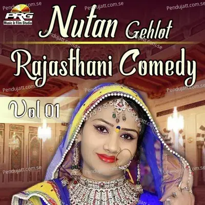 Nutan Gehlot Rajasthani Comedy Vol 01 - Nutan Gehlot album cover 