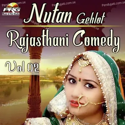 Nutan Gehlot Rajasthani Comedy Vol 02 - Nutan Gehlot album cover 