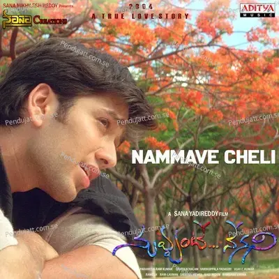 Nammave Cheli - Sid Sriram album cover 