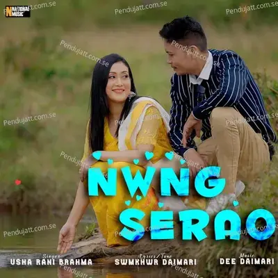 Nwng Serao mp3 song
