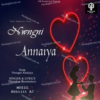 Nwngni Annaiya - Dipankar Basumatary album cover 