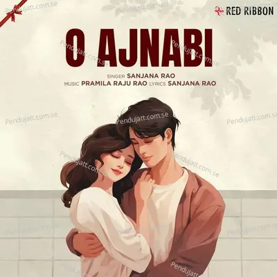 O Ajnabi - Sanjana Rao album cover 