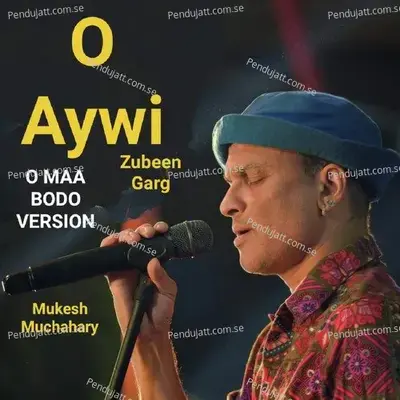 O Aywi - Zubeen Garg album cover 