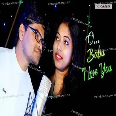 O Babu I Love You - Rajin Panigrahi album cover 