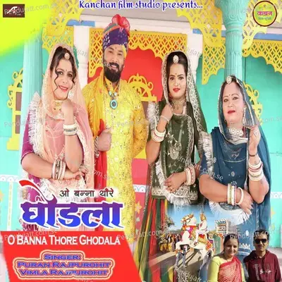 O Banna Thore Ghodala - Puran Rajpurohit album cover 