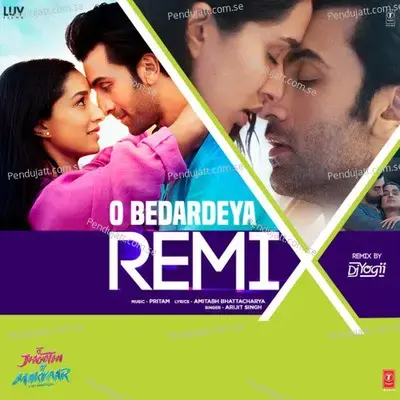 O Bedardeya Remix - Arijit Singh album cover 