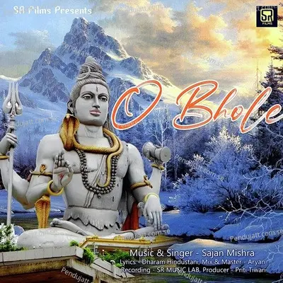 O Bhole - Sajan Mishra album cover 