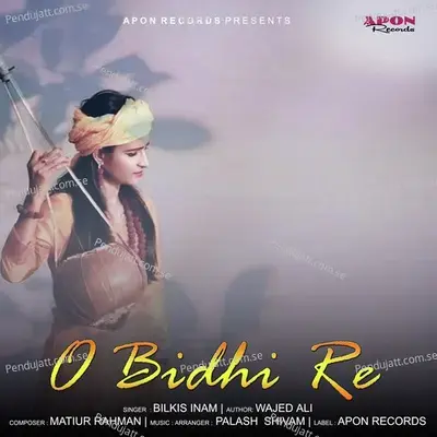 O Bidhi Re - Bilkis Inam album cover 