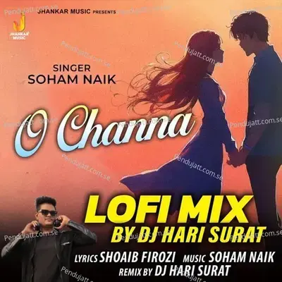 O Channa Lofi Mix - Soham Naik album cover 