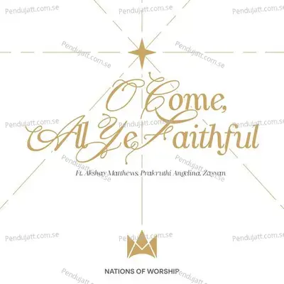 O Come All Ye Faithful - Nations of Worship album cover 