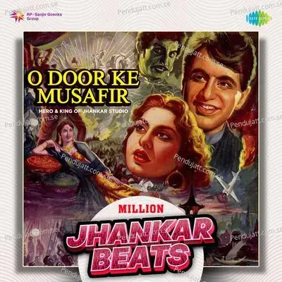 O Door Ke Musafir - Million Jhankar Beats - Hero And king Of Jhankar Studio album cover 