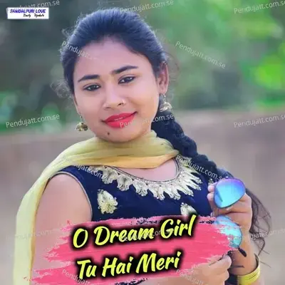 O Dream Girl Tu Hai Meri - Pareswar Chhatar album cover 