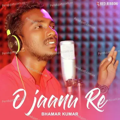 O Jaanu Re - Bhamar Kumar album cover 