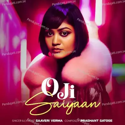 O Ji Saiyaan - Saaveri Verma album cover 