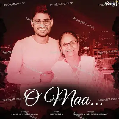 O Maa - Amit Mishra