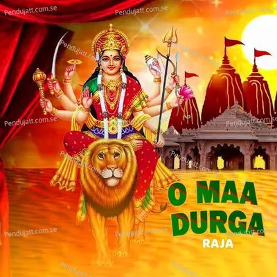 O Maa Durga - Raja album cover 