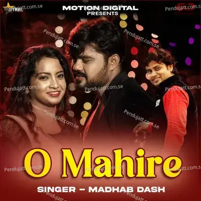 O Mahire - Madhab Dash album cover 