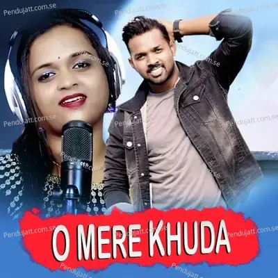 O Mere Khuda - Lipika Bibhar album cover 