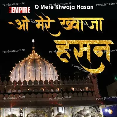 O Mere Khwaja Hasan - Yusuf Ansari album cover 