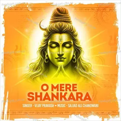 O Mere Shankara - Vijay Prakash