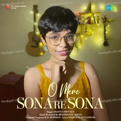 O Mere Sona Re Sona - Ananya Dwivedi album cover 