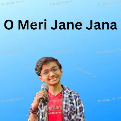 O Meri Jane Jana - Aum Agrahari album cover 