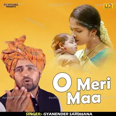 O Meri Maa - Gyanender Sardhana album cover 