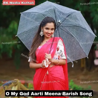 O My God Aarti Meena Barish Song - Chotu jakhmi nimli album cover 