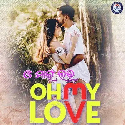 O My Love - Hrudananda Sahoo album cover 