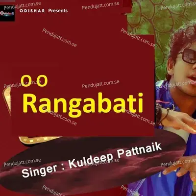 O O Rangabati - Kuldeep Pattnaik album cover 