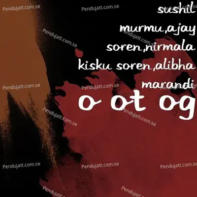 O Ot Og - Sushil Murmu album cover 