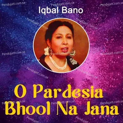 Wafa Ki Saughat Dagh-E-Dil Hai - Iqbal Bano album cover 