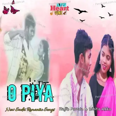 O Piya - Rajib Munda album cover 