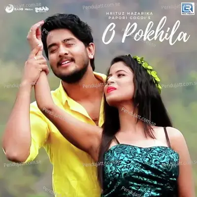 O Pokhila - Hrituv Hazarika album cover 