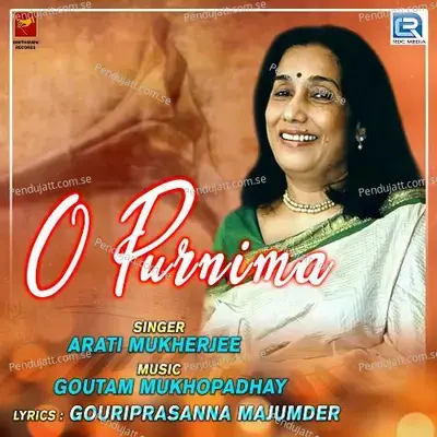 O Purnima - Arati Mukherjee album cover 