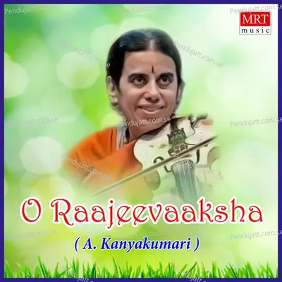 O Raajeevaaksha - A. Kanyakumari cover album