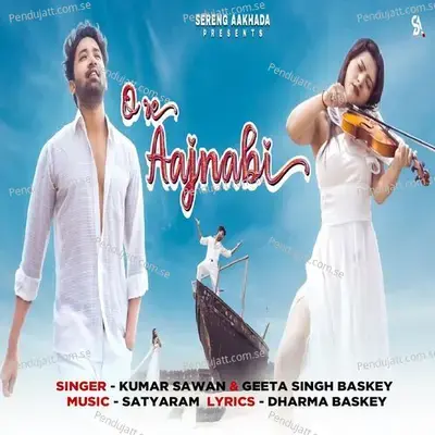 O Re Aajnabi - Kumar Sawan album cover 