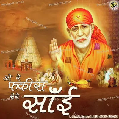 O Re Fakira Mere Sai - L. Nitesh Kumar album cover 