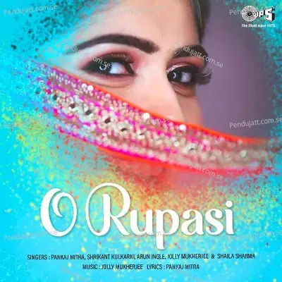 O Rupasi - Jolly Mukherjee cover album