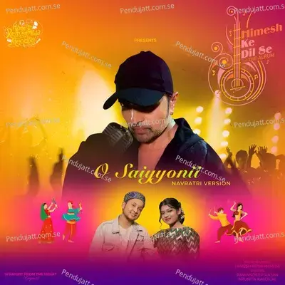 O Saiyyonii  Navratri Version  - PawanDeep Rajan