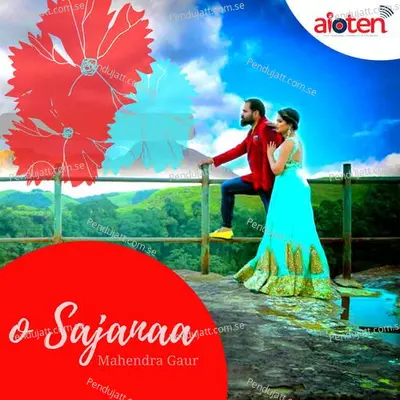 O Sajanaa - Mahendra Gaur album cover 