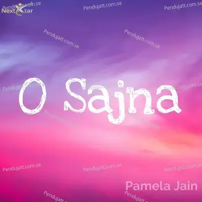 O Sajna - Pamela Jain album cover 
