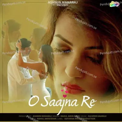 O Sajna Re - Rahul Amin Khan album cover 