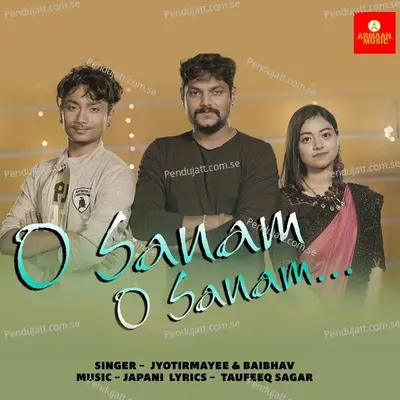 O Sanam O Sanam - baibhav pursty album cover 