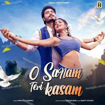 O Sanam Teri Kasam - Prafulla Murmu album cover 