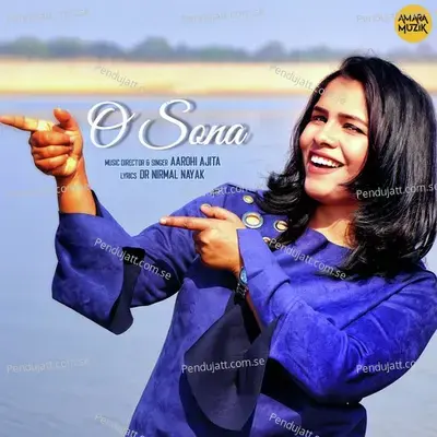 O Sona - Aarohi Ajita album cover 