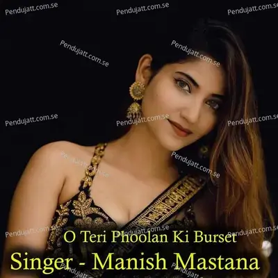 O Teri Phoolan Ki Burset - Marsal Studio