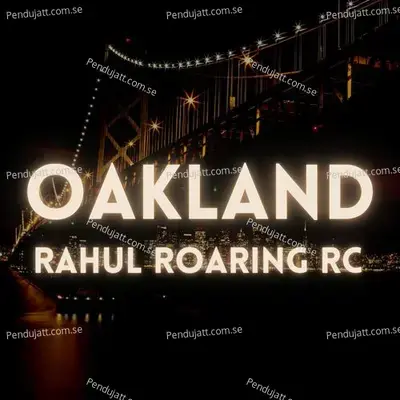 Oakland - Rahul Roaring RC